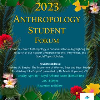 2023 Anthropology Student Forum flyer