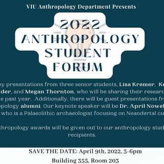 2022 Anthropology Student Forum - April 9