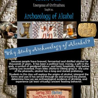Promotional flyer for ANTH 341B, taught as the Archaeology of Alcohol, S21